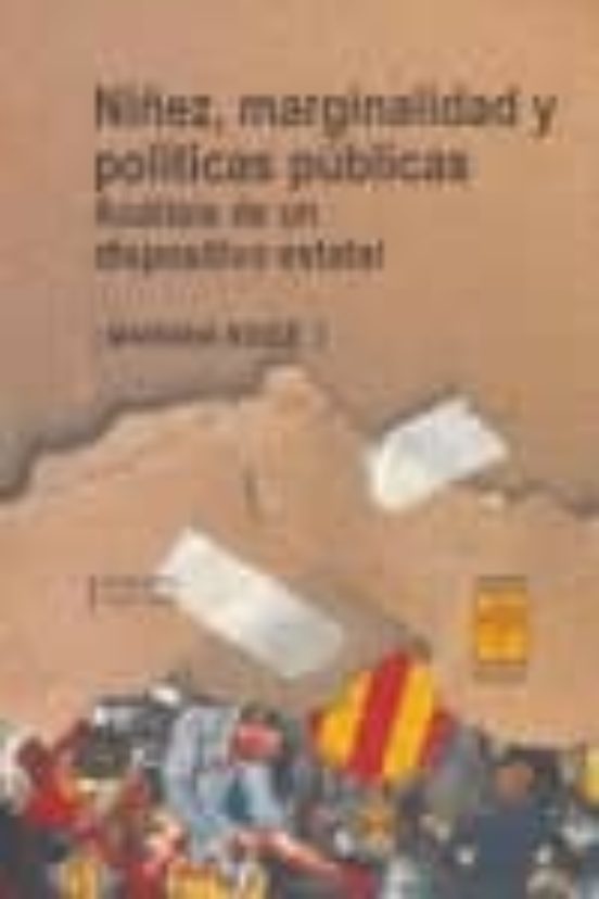 Niñez Marginalidad Y Politicas Publicas