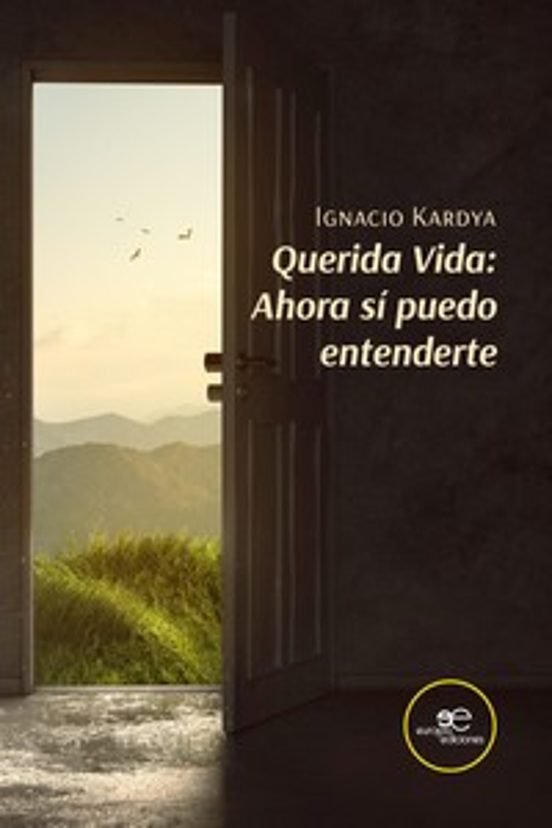 Querida Vida: Ahora Sí Puedo Entenderte