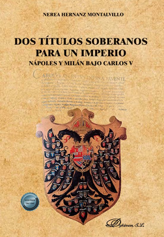 Dos títulos soberanos para un imperio: Nápoles y Milán Bajo Carlos V