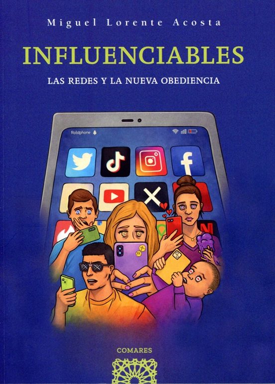 Influenciables. Las Redes Y La Nueva Obediencia
