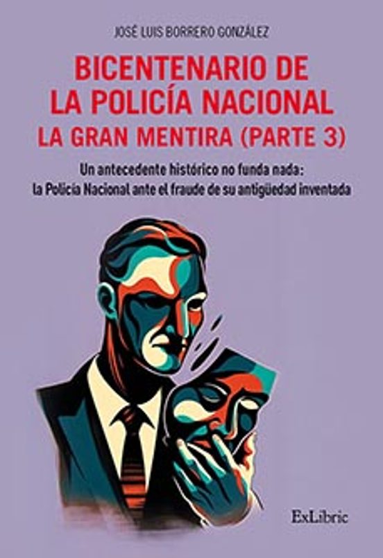 Bicentenario De La Policía Nacional. La Gran Mentira. Parte 3