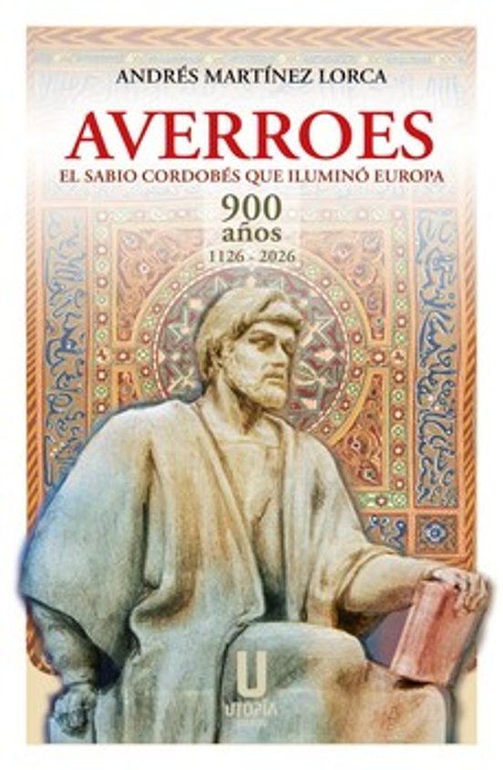 Averroes El Sabio Cordobes Que Ilumino Europa