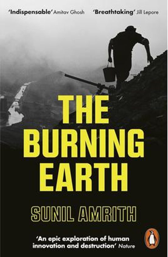 The Burning Earth: An Environmental History Of The Last 500 Years