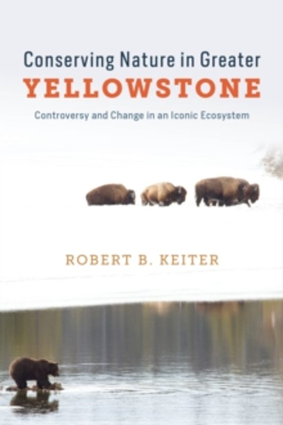 Conserving Nature In Greater Yellowstone