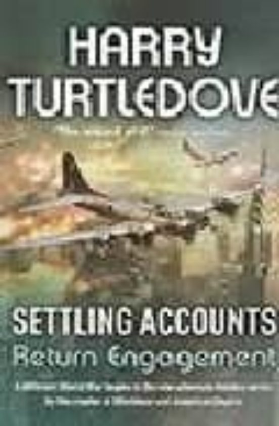 Settling Accounts: Return Engagement