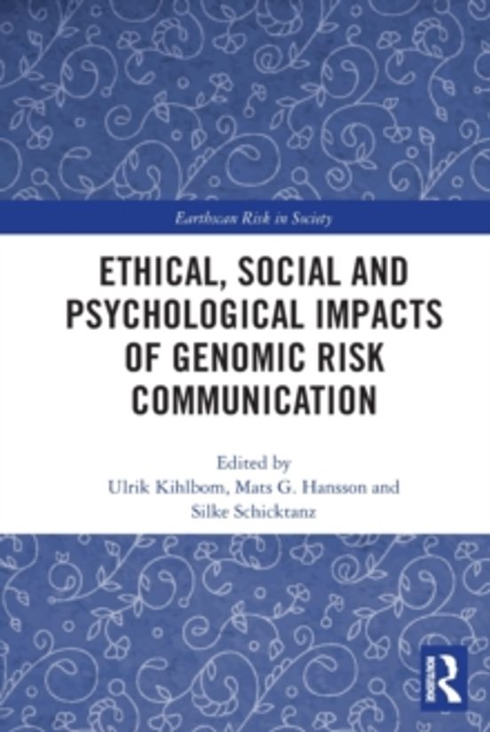 Ethical Social And Psychological Impacts Of Genomic Risk Communi Catio
