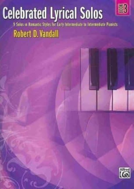 Celebrated Lyrical Solos Bk 3: 7 Solos In Romantic Styles For Early In