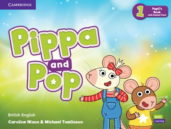 Pippa and Pop Level 1 Pupil S Book With Digital Pack British English