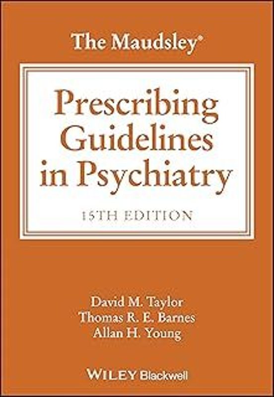 The Maudsley Prescribing Guidelines In Psychiatry