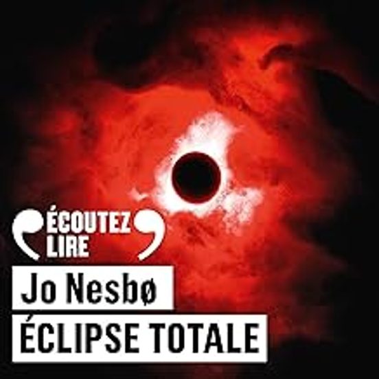Une Enquête De L Inspecteur Harry Hole. Eclipse Totale