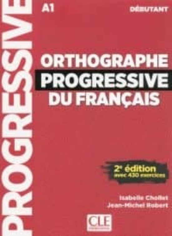 Orthographe Progressive Du Français A1 Debutant