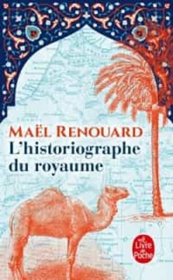 L Historiographe Du Royaume