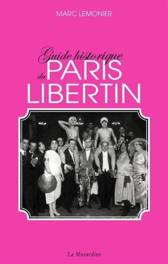 Guide Historique Du Paris Libertin