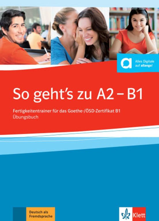 So Geht S Noch Besser Neu - Practicar Las Competencias A2/b1