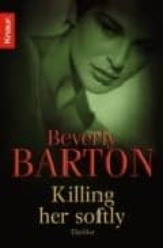 Killing Her Softly