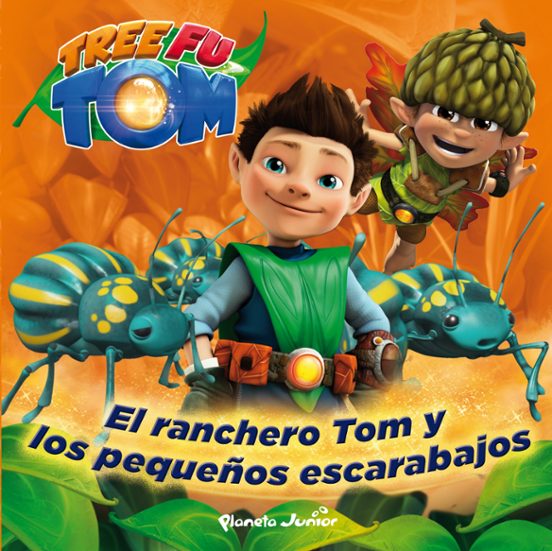 Tree Fu Tom. Tom Y Los Pequeños Escarabajos: Cuento