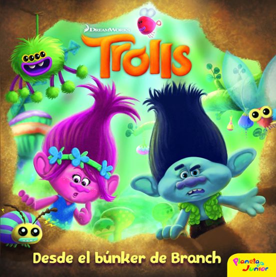 Trolls. Desde El Búnker De Branch