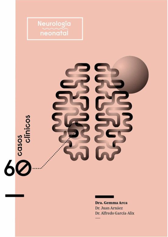 60 Casos Clinicos En Neurologia Neonatal