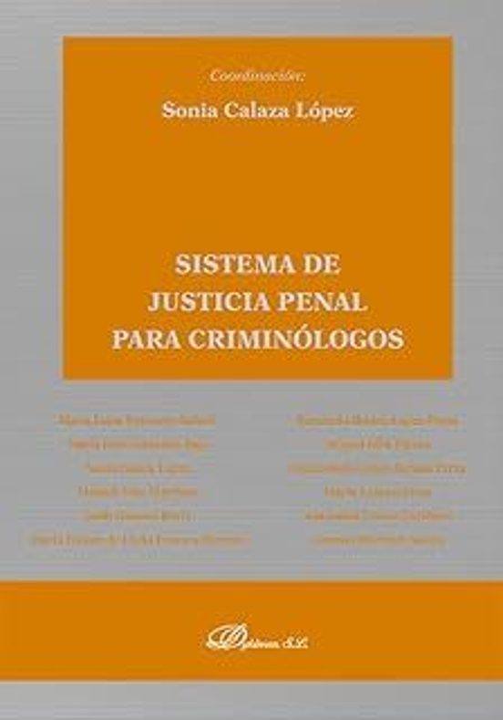 Sistema De Justicia Penal Para Criminólogos