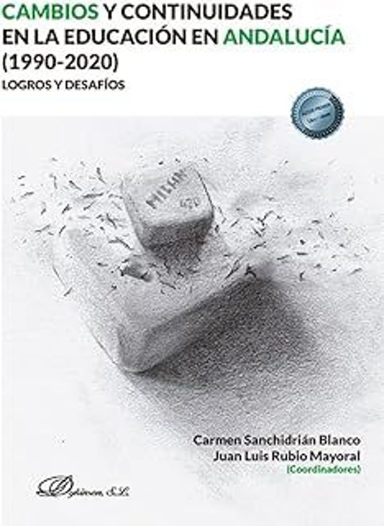 Cambios Y Continuidades En La Educación En Andalucía Logros Y Desafíos