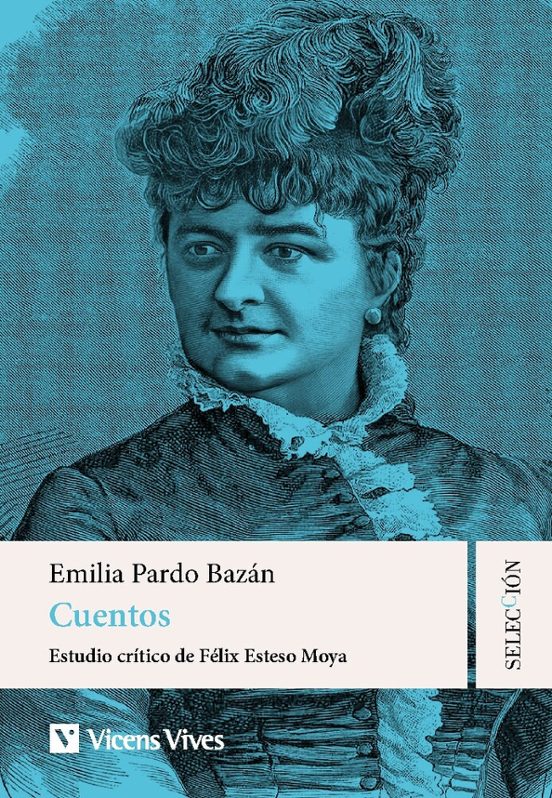Cuentos De Emilia Pardo Bazán. Colección Selección