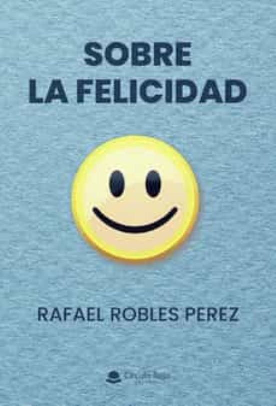 Sobre La Felicidad