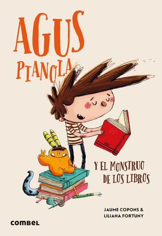 Agus Pianola Y El Monstruo De Los Libros