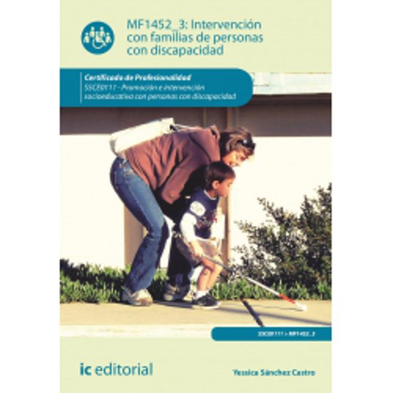 Mf1452_3 Intervención Con Familias De Personas Con Discapacid