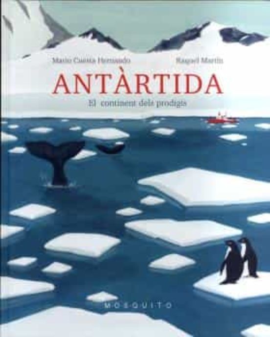 Antartida: El Continent dels Prodigis