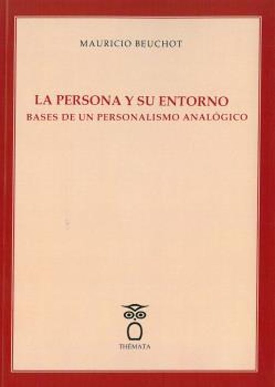 La persona y su entorno. Bases de un personalismo analógico