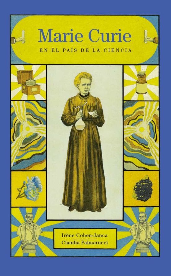 Marie Curie: En El Pais De La Ciencia