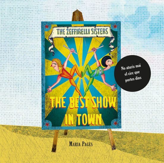The Best Show in Town. The Zeffirelli Sisters