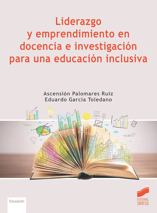 Liderazgo y Emprendimiento en Docencia e Investigacion para una Educac