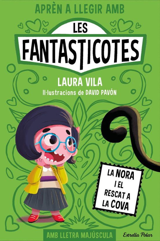 Les Fantasticotes 4: La Nora I El Rescat A La Cova