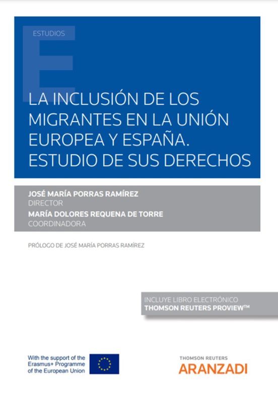 La Inclusión De Los Migrantes En La Unión Europea Y España. Estudio De Sus Derechos