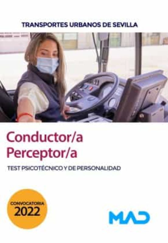 Test Psicotécnico Y De Personalidad Para Conductor/a-perceptor/a En Transportes Urbanos De Sevilla