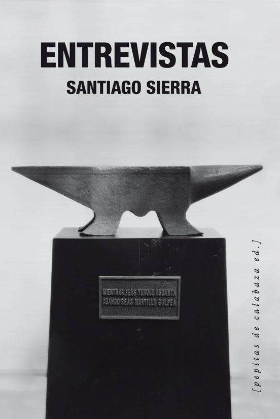 Entrevistas / Interviews Santiago Sierra