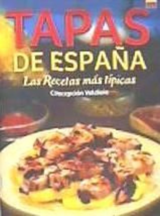Tapas De España. Las Recetas Más Típicas