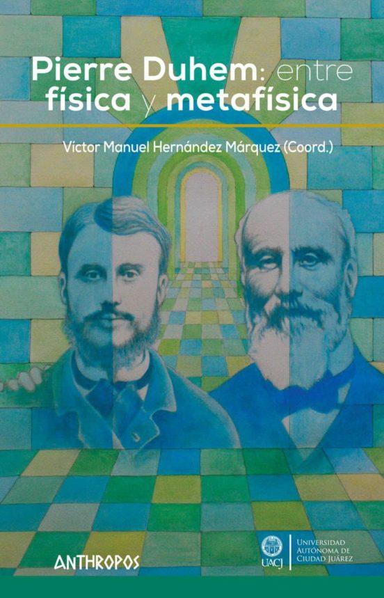 Pierre Duhem: Entre Física Y Metafísica