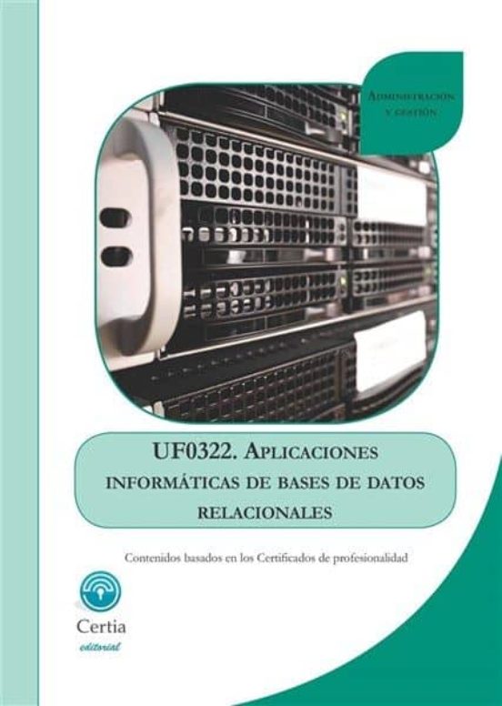 UF0322 Aplicaciones Informáticas De Bases De Datos Relacionales