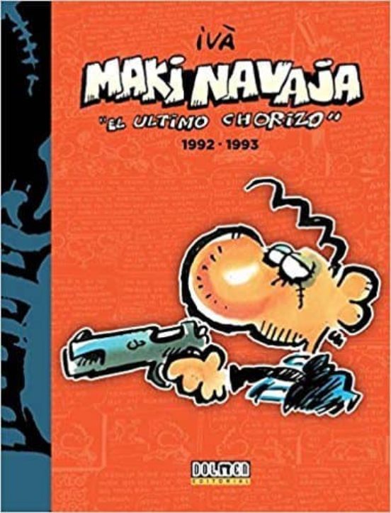 Makinavaja Vol. 5 El Ultimo Chorizo 1992-1993