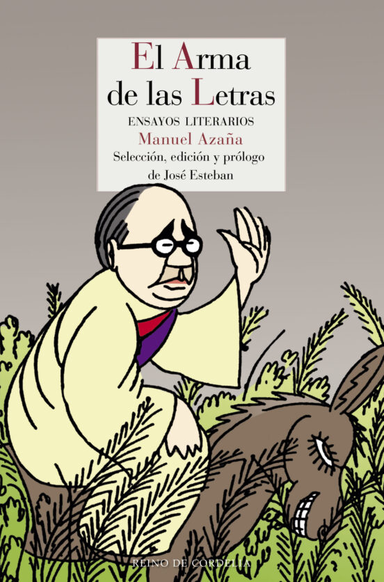 El Arma De Las Letras: Ensayos Literarios