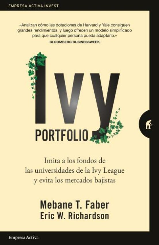 Ivy Portfolio: Imita A Los Fondos De Las Universidades De La Ivy Leagu