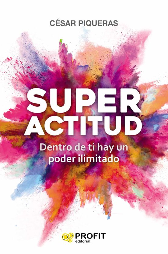 Superactitud: Dentro de Ti Hay un Poder Ilimitado