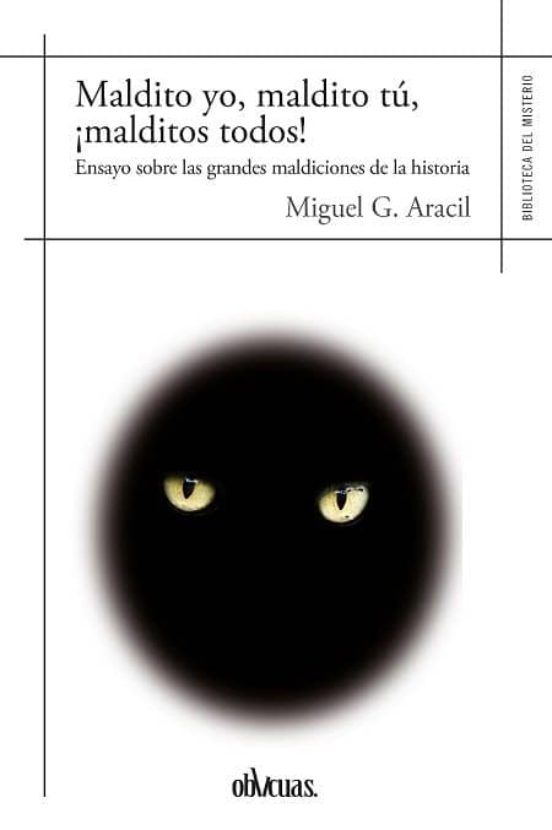 Maldito Yo Maldito Tú ¡malditos Todos!