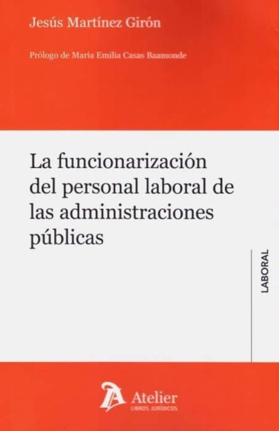 La Funcionarización Del Personal Laboral De Las Administraciones Públicas