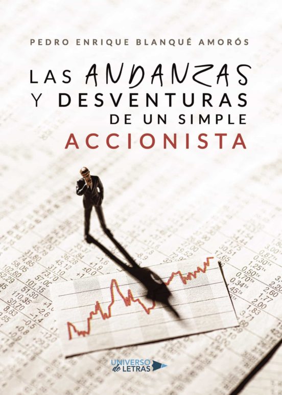 Las Andanzas Y Desventuras De Un Simple Accionista
