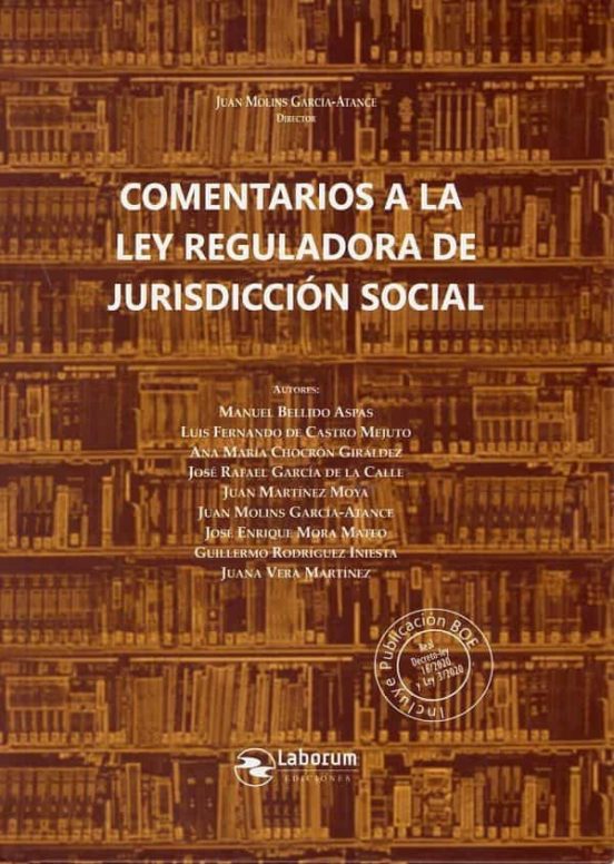 Comentarios A La Ley Reguladora De Jurisdicción Social