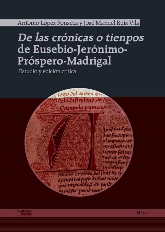 De Las Crónicas O Tienpos De Eusebio-Jerónimo-Próspero-Madrigal