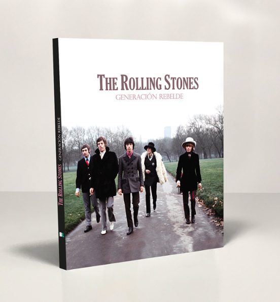The Rolling Stones: Generacion Rebelde